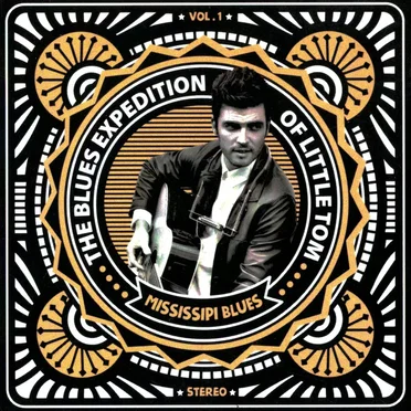 The Blues Expedition of Little Tom – Vol. 1