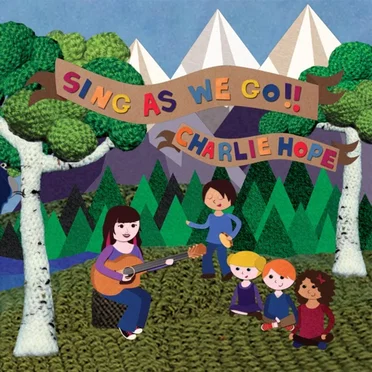 Sing As We Go! by Charlie Hope - album cover