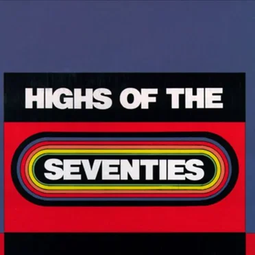 Highs of the Seventies by Various Artists - album cover