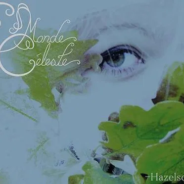 Hazelscents by Monde Céleste - album cover