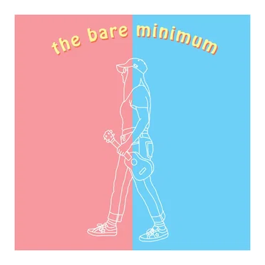 The Bare Minimum