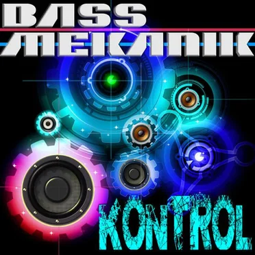 Kontrol by Bass Mekanik - album cover