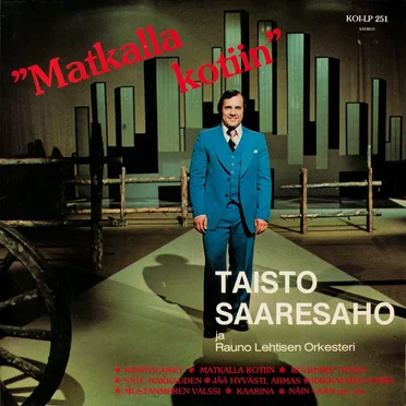 Matkalla kotiin by Taisto Saaresaho - album cover