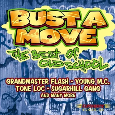Bust a Move: The Best of Old School by Various Artists - album cover