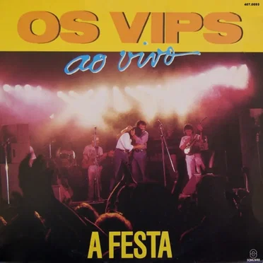 A festa (Ao vivo) by Os Vips - album cover