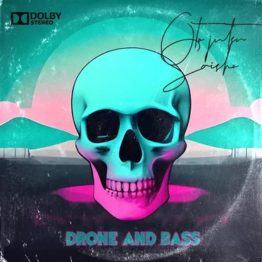 Drone and Bass