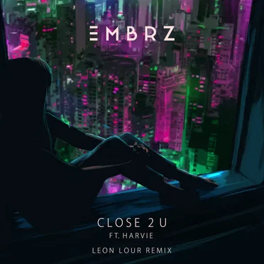 Close 2 U (Leon Lour remix)