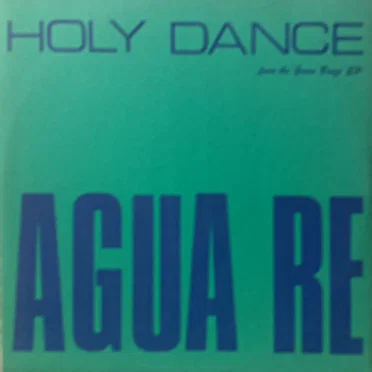 Holy Dance by Agua Re - album cover