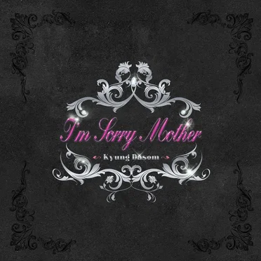 I’m Sorry Mother