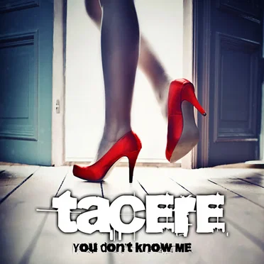 You Don't Know Me by Tacere - album cover