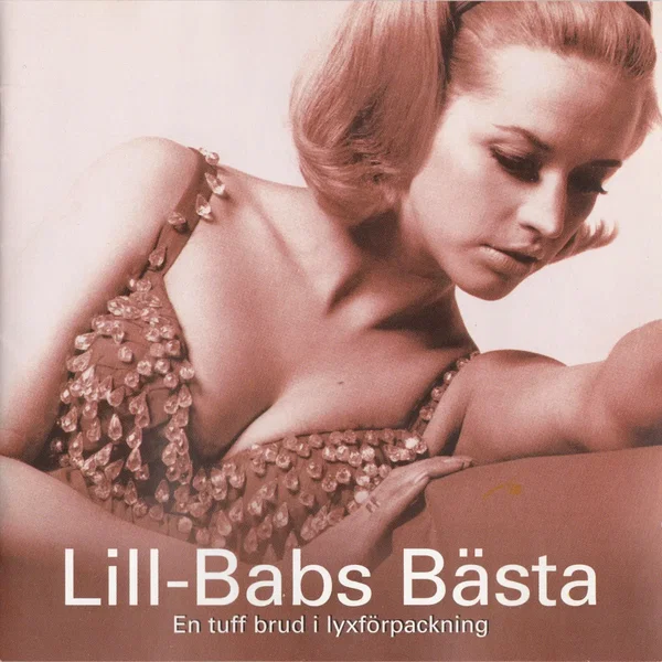Lill-Babs bästa - En tuff brud i lyxförpackning