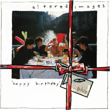 Happy Birthday by Altered Images - album cover
