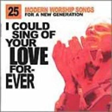 I Could Sing of Your Love Forever by Various Artists - album cover