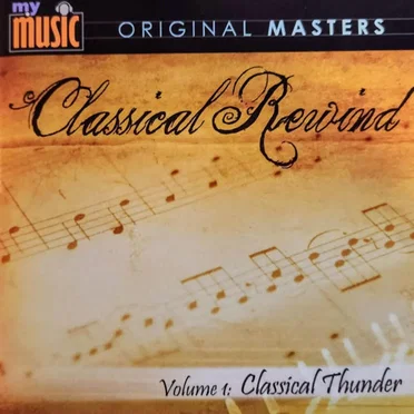 Classical Rewind, Volume 1: Classical Thunder by Various Artists - album cover