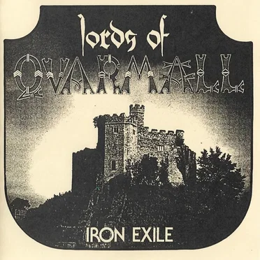 Iron Exile by Lords of Quarmall - album cover