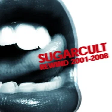 Rewind 2001-2008 by Sugarcult - album cover