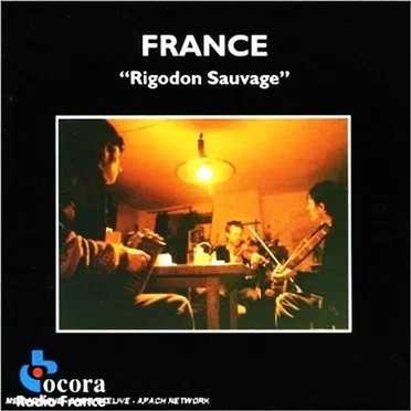 France: Alpes du Sud-Dauphiné: Rigodon Sauvage by Rigodon Sauvage - album cover