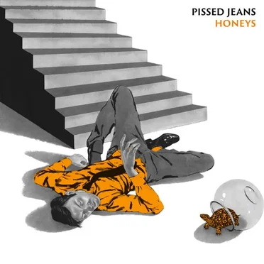 Honeys by Pissed Jeans - album cover