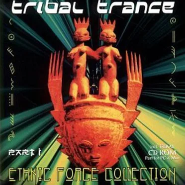 Tribal Trance Part 1 – Ethnic Force Collection by Various Artists - album cover