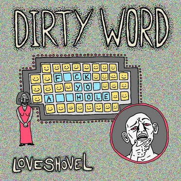 Dirty Word by loveshovel - album cover