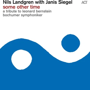 Some Other Time: A Tribute to Leonard Bernstein