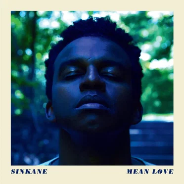 Mean Love by Sinkane - album cover