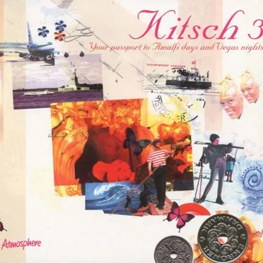 Kitsch 3: Your Passport to Amalfi Days and Vegas Nights by Various Artists - album cover