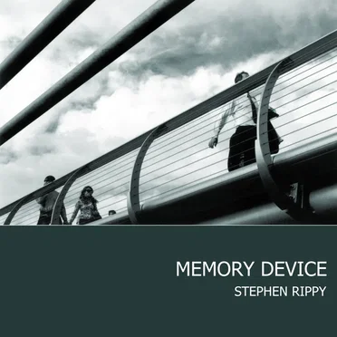 Memory Device by Stephen Rippy - album cover