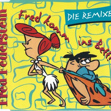 Fred komm ins Bett!: Die Remixe