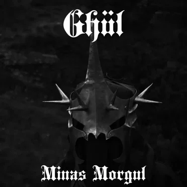 Minas Morgul by Ghül - album cover