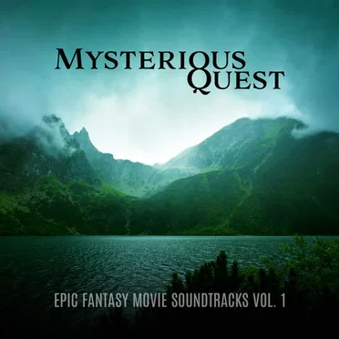 Mysterious Quest: Epic Fantasy Movie Soundtracks vol. 1 by Various Artists - album cover