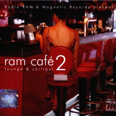 Radio RAM & Magic Records Present RAM Café 2: Lounge & Chillout by Various Artists - album cover