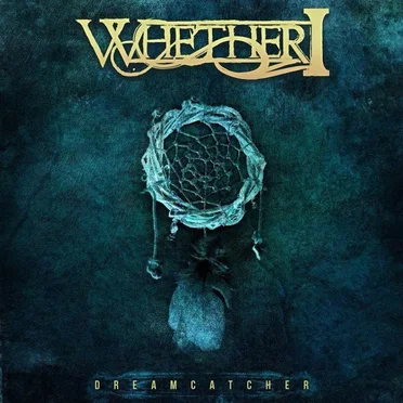 Dreamcatcher by Whether, I - album cover