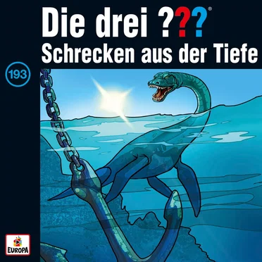Die drei ??? 193: Schrecken aus der Tiefe by Die drei ??? - album cover
