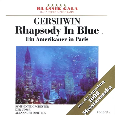 Rhapsody In Blue / Ein Amerikaner In Paris