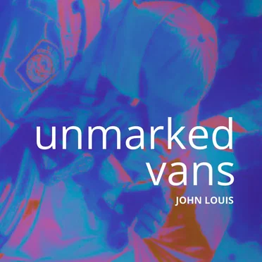 Unmarked Vans by John Louis - album cover