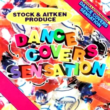 Mike Stock & Matt Aitken Present: Dance Covers Sensation by Various Artists - album cover