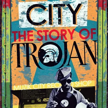 Muzik City: The Story of Trojan by Various Artists - album cover