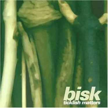 Ticklish Matters by Bisk - album cover