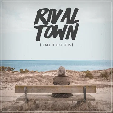 Call It Like It Is by Rival Town - album cover