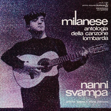 Milanese: Antologia della canzone lombarda, Primo volume: Antiche ballate e storie d’amore