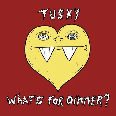 What’s for Dinner? by Tusky - album cover