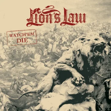 Watch'em Die by Lion’s Law - album cover