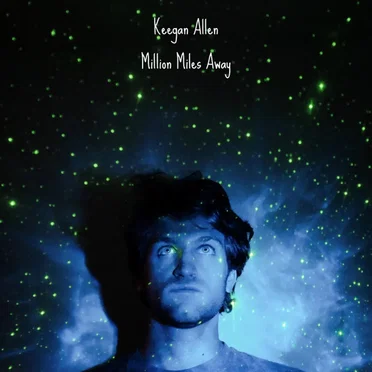 Million Miles Away by Keegan Allen - album cover