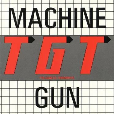 Machine Gun by TGT (The Genetic Terrorists) - album cover