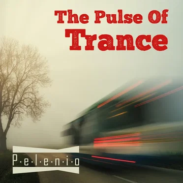 The Pulse of Trance