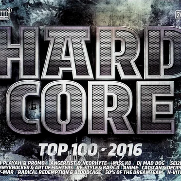 Hardcore Top 100: 2016 by Various Artists - album cover