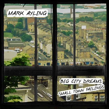 Big City Dreams/Small Town Failings