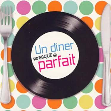 Un dîner presque parfait by Various Artists - album cover