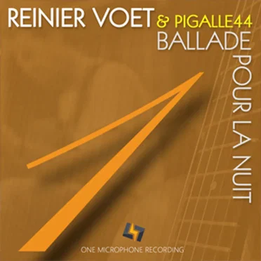 Ballade Pour La Nuit by Reinier Voet & Pigalle 44 - album cover